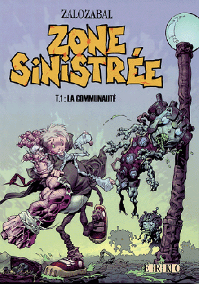 zone sinistrée tome 1 - la communauté