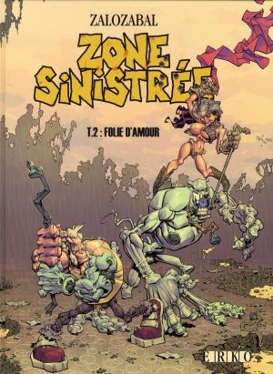 zone sinistrée tome 2 - folie d'amour zone sinistrée tome 2 - folie d'amour
