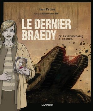 le dernier Braedy ; de Passchendaele à Cambrai