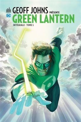 Geoff Johns présente Green Lantern - intégrale tome 1