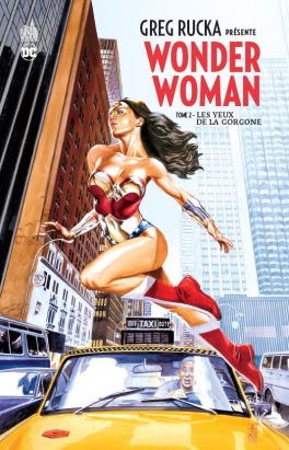 Greg Rucka présente Wonder Woman tome 2
