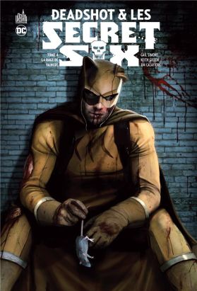 Deadshot & les secret six tome 4