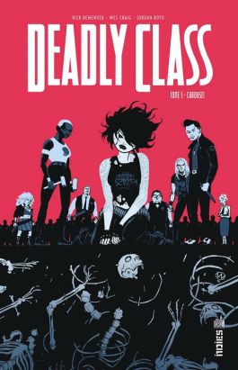 Deadly class tome 5