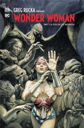Greg Rucka présente Wonder Woman tome 3