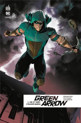 Green Arrow rebirth tome 1