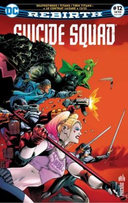 Suicide Squad rebirth tome 12 - « Lazarus contract » 2/2