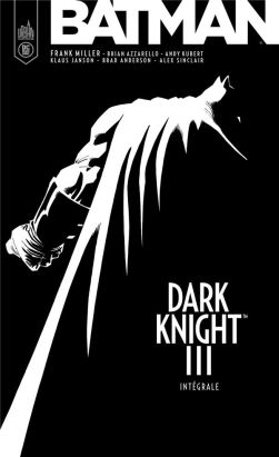 Batman - Dark knight III - intégrale