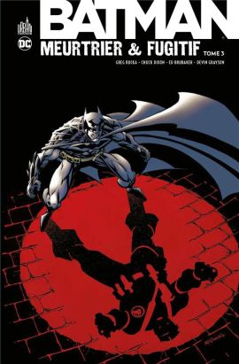 Batman meurtrier & fugitif tome 3