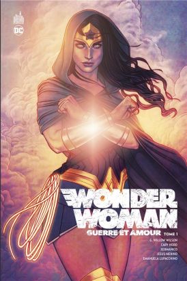 Wonder Woman - Guerre Et Amour Tome 1 Wonder Woman - Guerre Et Amour Tome 1