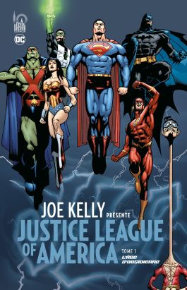 Joe Kelly présente Justice league tome 1