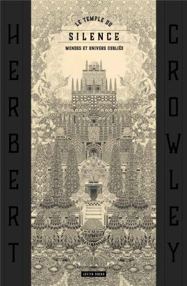 Le temple du silence - Les mondes oubliés d'Herbert Crowley