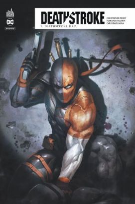 Deathstroke rebirth tome 7