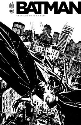 Batman - Créature de la nuit (éd. noir et blanc)