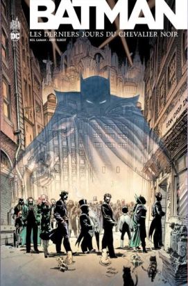Batman - Les derniers jours du chevalier noir