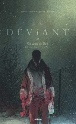 Le déviant - un conte de noël tome 2 Le déviant - un conte de noël tome 2
