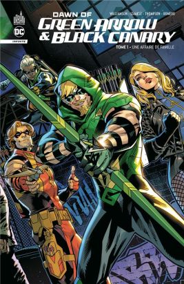 Dawn of Green Arrow & Black Canary tome 1
