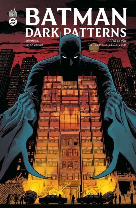 Batman dark patterns tome 2