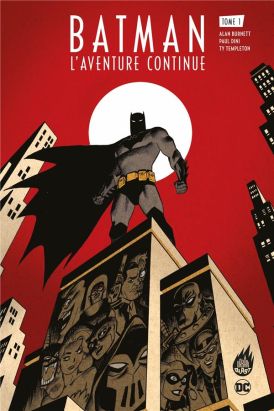 Batman - L'aventure continue ! tome 1
