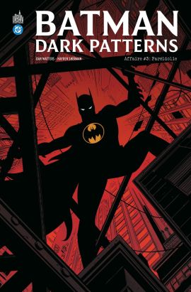 Batman dark patterns tome 3