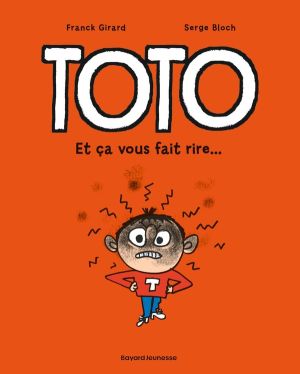 Toto Tome 1 - Et ça Vous Fait Rire...
