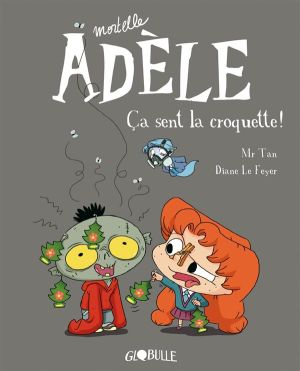 Mortelle Adèle, Tome 2 : L'enfer, c'est les autres ( Mr Tan, Miss