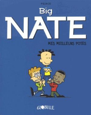 Big Nate tome 2 - Mes meilleurs potes