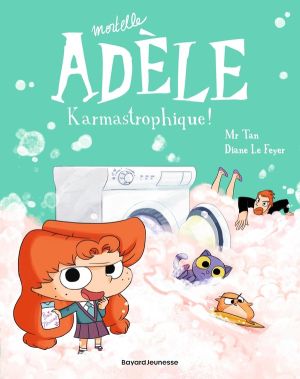 Mortelle Adèle tome 17