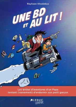une BD et au lit ! un papa, un petit garçon, une histoire du soir et beaucoup d'aventures