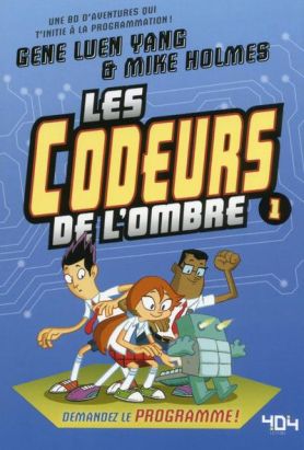Les codeurs de l'ombre tome 1