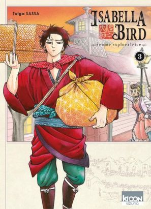 Isabella Bird, femme exploratrice tome 3