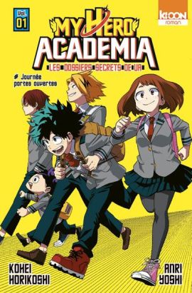 My hero academia - Les dossiers secrets de UA tome 1 (roman)