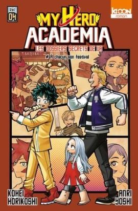 My hero Academia - les dossiers secrets de UA tome 4 - a chacun son festival