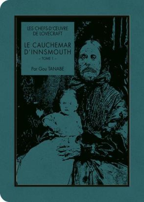Les chefs d'oeuvre de Lovecraft - Le cauchemar d'Innsmouth tome 1