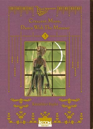 Crescent moon, dance with the monster tome 3