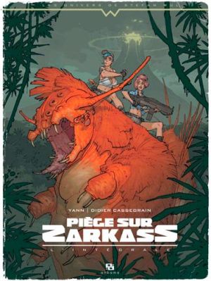 Piège sur Zarkass - intégrale