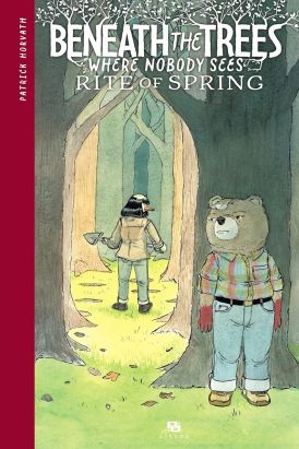 Beneath the trees where nobody sees - Rite of spring