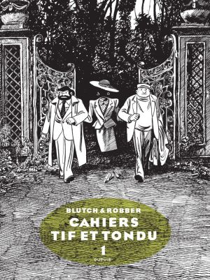 Les cahiers de Tif et Tondu tome 1