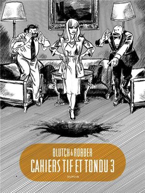 Les cahiers Tif et Tondu tome 3
