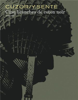Cinq branches de coton noir - édition augmentée