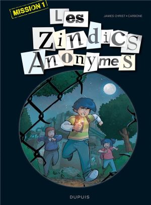 Les zindics anonymes tome 1