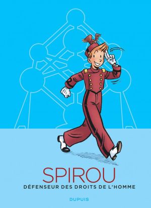 Spirou, défenseur des droits de l'homme - édition atomium Spirou, défenseur des droits de l'homme - édition atomium