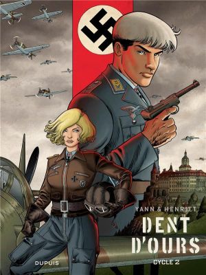 Dent d'ours - intégrale tomes 4 à 6