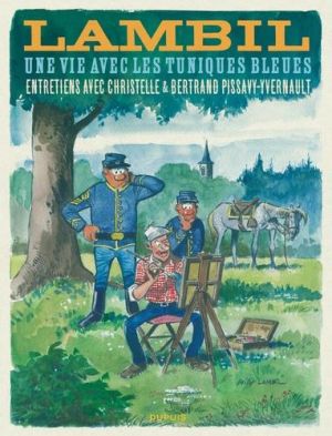 Une vie avec les tuniques bleues
