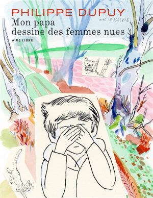 Mon papa dessine des femmes nues