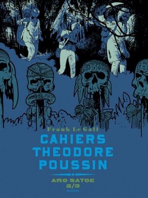 Cahiers de Théodore Poussin tome 6