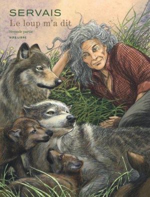 Le loup m'a dit tome 2 Le loup m'a dit tome 2