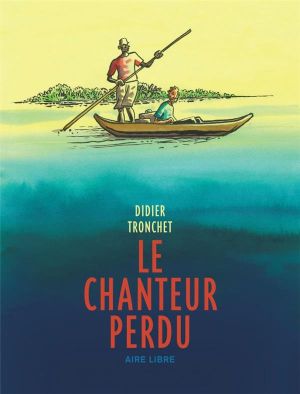 Le chanteur perdu - édition augmentée (avec disque sous fil)