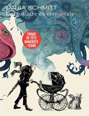 Le bestiaire du crépuscule (éd. spéciale)