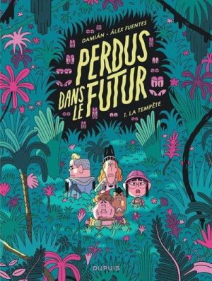 Perdus dans le futur tome 1