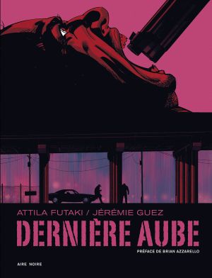 Derni&egrave;re aube + ex-libris offert